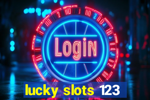 lucky slots 123